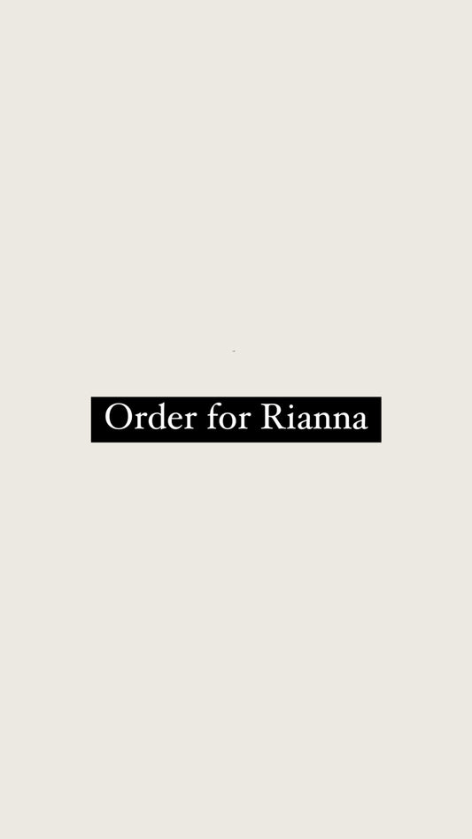 Order for Rianna